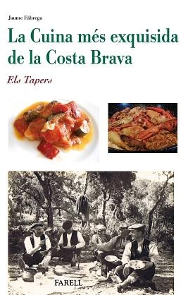 LA CUINA MÉS EXQUISIDA DE LA COSTA BRAVA, | 9788492811991 | FABREGA, JAUME