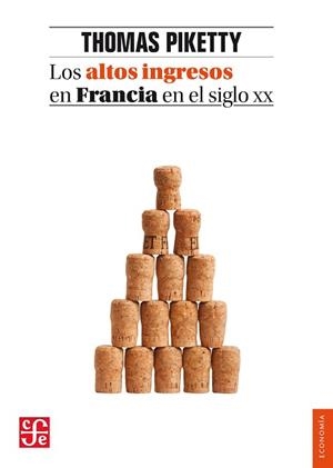 LOS ALTOS INGRESOS EN FRANCIA EN EL SIGLO XX | 9788437507965 | PIKETTY, THOMAS