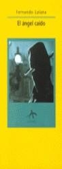 ANGEL CAIDO, EL | 9788489846036 | LALANA, FERNANDO