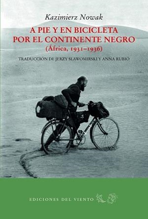 A PIE Y EN BICICLETA POR EL CONTINENTE NEGRO | 9788494815010 | KAZIMIERZ NOWAK