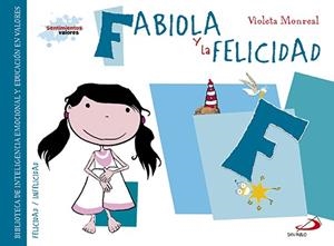 FABIOLA Y LA FELICIDAD | 9788428549882 | MONREAL DÍAZ, VIOLETA