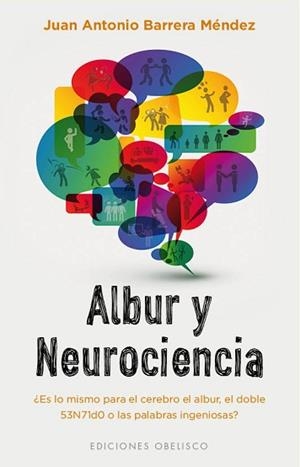 ALBUR Y NEUROCIENCIA | 9788491113416 | JUAN ANTONIO BARRERA MÉNDEZ