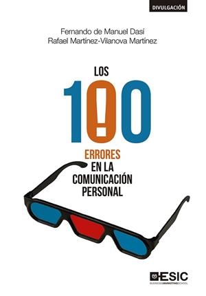 LOS 100 ERRORES EN LA COMUNICACIÓN PERSONAL | 9788417129774 | DE MANUEL DASÍ, FERNANDO / MARTÍNEZ-VILANOVA MARTÍNEZ, RAFAEL