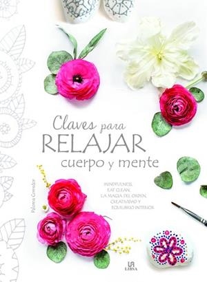 CLAVES PARA RELAJAR CUERPO Y MENTE | 9788466237123 | CORREDOR, PALOMA / EQUIPO EDITORIAL