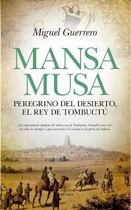 MANSA MUSA, EL REY DE TOMBUCTÚ | 9788417418069 | GUERRERO ANTEQUERA, MIGUEL