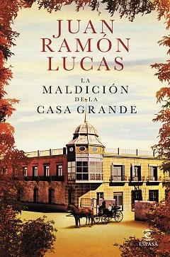 LA MALDICIÓN DE LA CASA GRANDE | 9788467052558 | LUCAS FERNÁNDEZ, JUAN RAMÓN