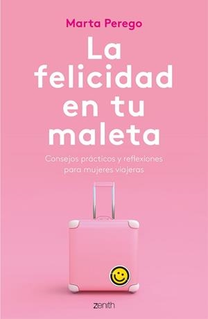 LA FELICIDAD EN TU MALETA | 9788408187745 | PEREGO, MARTA