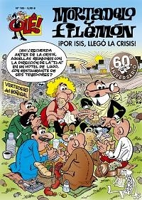 ¡POR ISIS, LLEGÓ LA CRISIS! (OLÉ! MORTADELO 185) | 9788466642392 | IBÁÑEZ, FRANCISCO