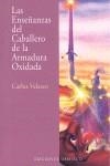ENSEÑANZAS DEL CABALLERO DE LA ARMADURA OXIDADA, LAS | 9788477208594 | VELASCO, CARLOS
