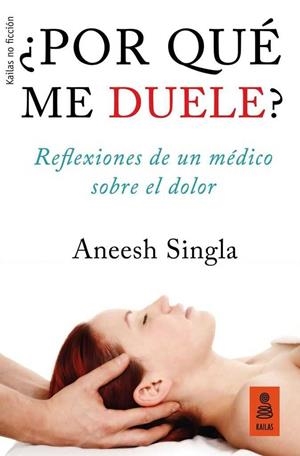 ¿POR QUÉ ME DUELE? | 9788417248079 | SINGLA, ANEESH