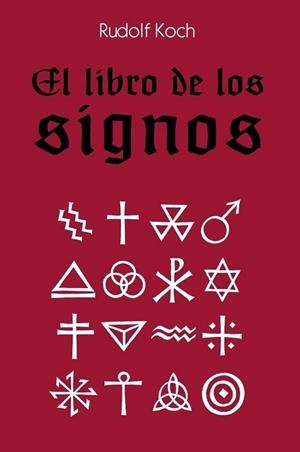 EL LIBRO DE LOS SIGNOS | 9789505330331 | KOCH, RUDOLF