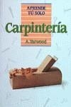 CARPINTERIA (APRENDE TU SOLO) | 9788436803679 | YARWOOD, A.
