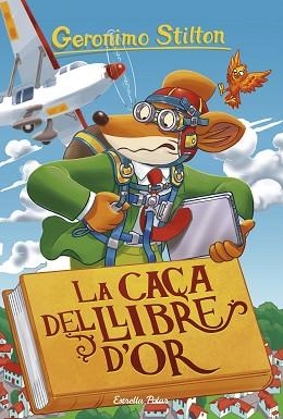 GERONIMO STILTON CAÇA DEL LLIBRE D'OR | 9788491376033 | STILTON, GERONIMO