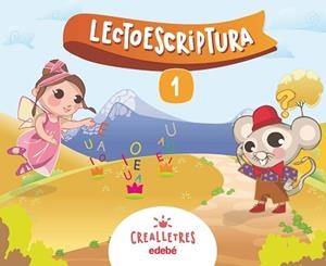 CREALLETRES LECTOESCRIPTURA 1 | 9788468332727 | EDEBÉ, OBRA COLECTIVA