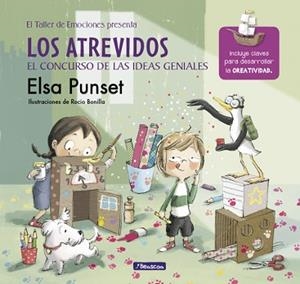 LOS ATREVIDOS Y EL CONCURSO DE LAS IDEAS GENIALES (EL TALLER DE EMOCIONES) | 9788448847852 | PUNSET, ELSA / BONILLA, ROCIO