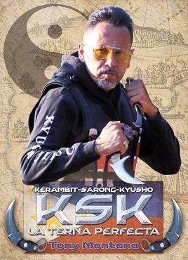 KERAMBIT, SARONG Y KRYSHU.(KSK) | 9788420306216 | MONTANA, TONY