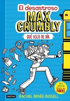 EL DESASTROSO MAX CRUMBLY. QUÉ ASCO DE DÍA | 9788408167549 | RUSSELL, RACHEL RENÉE