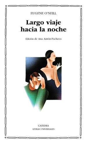 LARGO VIAJE HACIA LA NOCHE (LU) | 9788437605821 | O' NEILL, EUGENE GLADSTONE