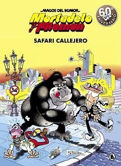 MORTADELO Y FILEMÓN. SAFARI CALLEJERO (MAGOS DEL HUMOR 3) | 9788402421821 | IBÁÑEZ, FRANCISCO