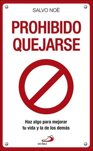 PROHIBIDO QUEJARSE | 9788428554770 | NOÈ, SALVO