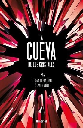 LA CUEVA DE LOS CRISTALES | 9788416517107 | BONTEMPI PRIETO, FERNANDO / ATERO, JAVIER
