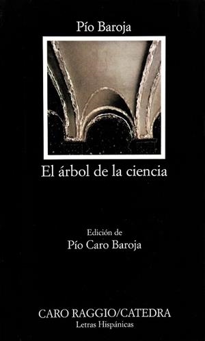 ARBOL DE LA CIENCIA, EL (LH) | 9788437605227 | BAROJA, PIO