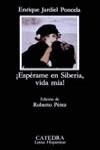 ESPÉRAME EN SIBERIA, VIDA MIA | 9788437609553 | JARDIEL PONCELA, ENRIQUE