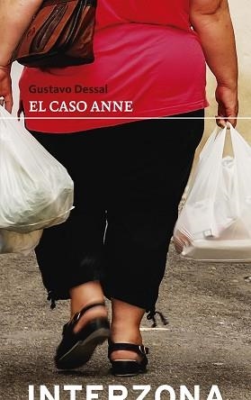EL CASO ANNE | 9789873874758 | DESSAL, GUSTAVO