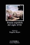 POESIA ESPAÑOLA DEL SIGLO X V I I I | 9788437607276 | Anónimas y colectivas