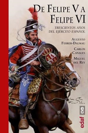 DE FELIPE V A FELIPE VI | 9788441438910 | CANALES, CARLOS / DEL REY, MIGUEL