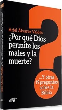 ¿POR QUÉ DIOS PERMITE LOS MALES Y LA MUERTE? | 9788490734520 | ÁLVAREZ VALDÉS, ARIEL