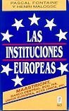 INSTITUCIONES EUROPEAS, LAS | 9788432129162 | Anónimas y colectivas