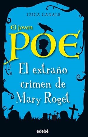 EL EXTRAÑO CRIMEN DE MARY ROGET | 9788468331843 | CANALS, CUCA