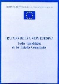 TRATADO DE LA UNION EUROPEA: TEXTOS CONSOLIDADOS | 9788434005419 | Anónimas y colectivas