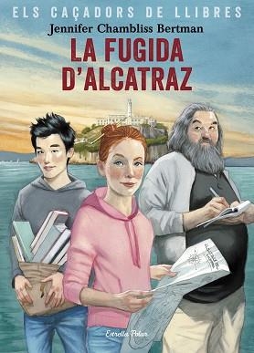 FUGIDA D'ALCATRAZ | 9788491377658 | CHAMBLISS BERTMAN, JENNIFER