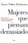 MUJERES QUE PIENSAN DEMASIADO | 9788449315459 | NOLEN HOEKSEMA, SUSAN