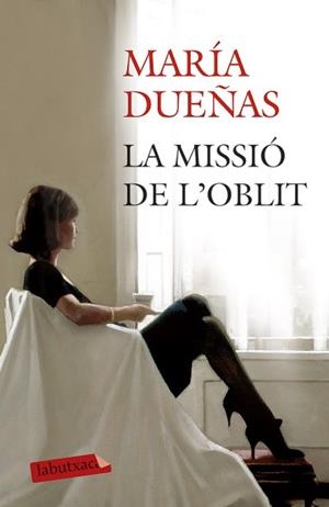 MISSIÓ DE L'OBLIT | 9788499308807 | MARÍA DUEÑAS