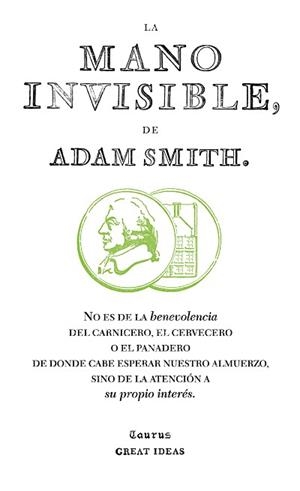LA MANO INVISIBLE (SERIE GREAT IDEAS 15) | 9788430601011 | SMITH, ADAM