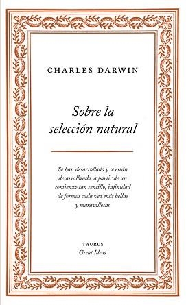 SOBRE LA SELECCIÓN NATURAL (SERIE GREAT IDEAS 1) | 9788430609277 | DARWIN, CHARLES