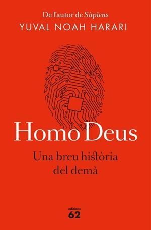 HOMO DEUS (EDICIÓ RÚSTICA) | 9788429776515 | NOAH HARARI, YUVAL