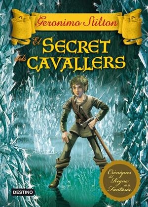 SECRET DELS CAVALLERS | 9788415697503 | GERONIMO STILTON