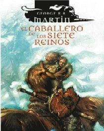 CABALLERO DE LOS SIETE REINOS | 9788417507213 | R. R. MARTIN, GEORGE