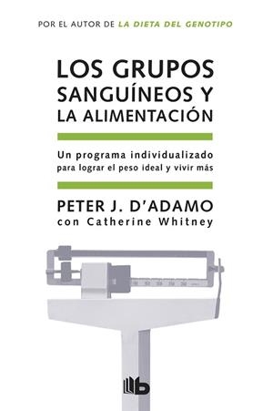 GRUPOS SANGUINEOS Y LA ALIMENTACION LOS | 9788498721874 | D'ADAMO, PETER J.