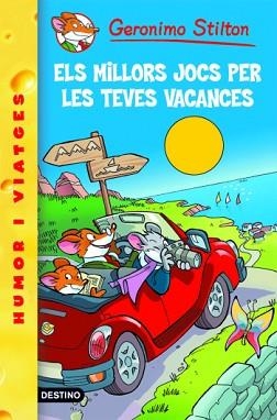 GERONIMO STILTON: ELS MILLORS JOCS PER A LES VACANCES | 9788492671830 | STILTON, GERONIMO