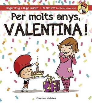 PER MOLTS ANYS, VALENTINA! | 9788490345122 | ROIG CÉSAR, ROGER