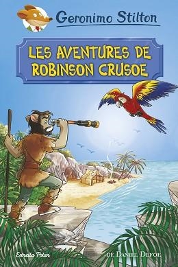 AVENTURES DE ROBINSON CRUSOE | 9788491372042 | STILTON, GERONIMO
