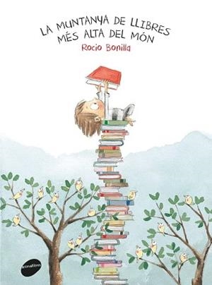 MUNTANYA DE LLIBRES MÉS ALTA DEL MÓN | 9788416844234 | BONILLA RAYA, ROCIO