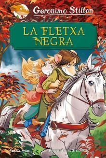 FLETXA NEGRA | 9788491378051 | STILTON, GERONIMO