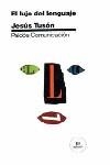 LUJO DEL LENGUAJE, EL | 9788475095134 | TUSON, JESUS