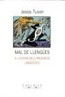 MAL DE LLENGUES A L'ENTORN DELS PREJUDICIS LING | 9788475961415 | TUSON I VALLS, JESUS